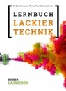Thoma Feist, Thomas Feist, Denni Lehmann, Dennis Lehmann, Uta Schumacher, Uta (Dr. Schumacher... - Lernbuch Lackiertechnik