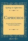 Rodrigo de Rahavánez - Caprichos