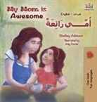 Shelley Admont, Kidkiddos Books, S. A. Publishing - My Mom is Awesome (English Arabic children's book)