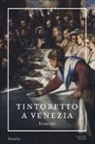 T. Dalla Costa, R. Echols, F. Ilchman - Tintoretto a Venezia. Itinerari