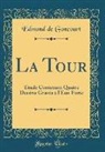 Edmond De Goncourt - La Tour