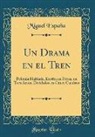 Miguel España - Un Drama en el Tren