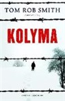 Tom Rob Smith - Kolyma
