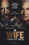 Meg Wolitzer - The wife. Vivere nell'ombra