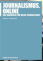 Hektor Haarkötter, Haarkötter Hektor - Journalismus.online