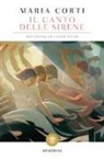 Maria Corti - Il canto delle sirene