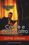 Sophie Jordan - Con te e nessun altro. The Ivy chronicles series