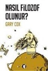 Gary Cox - Nasil Filozof Olunur