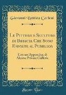 Giovanni Battista Carboni - Le Pitture e Sculture di Brescia Che Sono Esposte al Pubblico