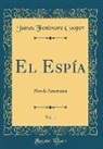 James Fenimore Cooper - El Espía, Vol. 1