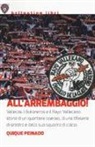 Quique Peinado - All'arrembaggio! Vallecas, i Bukaneros e il Rayo Vallecano: storia di un quartiere operaio, di una tifoseria di sinistra e di una squadra di calcio