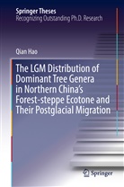 Qian Hao - The LGM Distribution of Dominant Tree Genera in Northern China's Forest-steppe Ecotone and Their Postglacial Migration