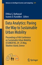 D Karakikes, D Karakikes, Eftihi G Nathanail, Eftihia G Nathanail, Ioannis D. Karakikes, Eftihia Nathanail... - Data Analytics: Paving the Way to Sustainable Urban Mobility