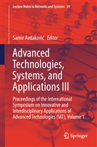 Sami Avdakovic, Samir Avdakovic, Samir Avdaković - Advanced Technologies, Systems, and Applications III