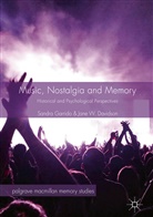 Jane Davidson, Jane W Davidson, Jane W. Davidson, Sandra Garrido - Music, Nostalgia and Memory