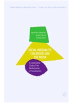 Jasmi Kulterer, Jasmin Kulterer, Ingri Paus-Hasebrink, Ingrid Paus-Hasebrink, Ph Sinner, Philip Sinner - Social Inequality, Childhood and the Media
