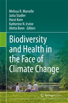 Aletta Bonn, Katherine N. Irvine, Horst Korn, Horst Korn et al, Melissa R. Marselle, Jutt Stadler... - Biodiversity and Health in the Face of Climate Change