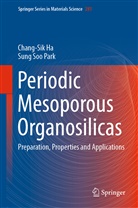 Chang-Si Ha, Chang-Sik Ha, Sung Soo Park - Periodic Mesoporous Organosilicas