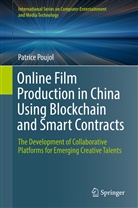 Patrice Poujol - Online Film Production in China Using Blockchain and Smart Contracts