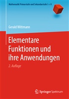 Gerald Wittmann - Elementare Funktionen und ihre Anwendungen