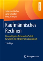 Johanne Hischer, Johannes Hischer, Jürge Tiedtke, Jürgen Tiedtke, Horst Warncke - Kaufmännisches Rechnen