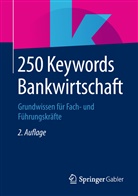 Springer Fachmedien, Springe Fachmedien Wiesbaden GmbH, Springer Fachmedien Wiesbaden GmbH, Springer Fachmedien Wiesbaden, Springer Fachmedien Wiesbaden - 250 Keywords Bankwirtschaft