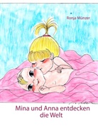 Ronja Münzer - Mina und Anna entdecken die Welt
