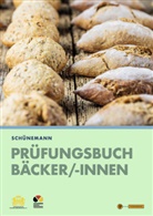 Claus Schünemann - Prüfungsbuch Bäcker/-innen