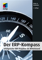 Peter Grammer, Peter A Grammer, Peter A. Grammer - Der ERP-Kompass