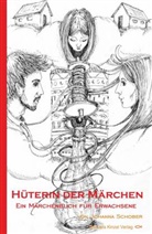 Johanna Schober, Stefan Renner - Hüterin der Märchen