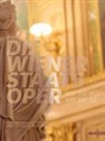 Michaela Schlögl, Claudia Prieler - Die Wiener Staatsoper