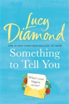 Lucy Diamond - Something to Tell You