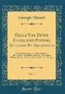 Giorgio Vasari - Delle Vite De'più Eccellenti Pittori, Scultori Et Architetti, Vol. 2