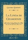 Gaetano Donizetti - La Linda di Chamounix