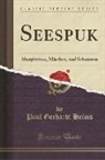 Paul Gerhardt Heims - Seespuk