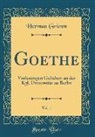 Herman Grimm - Goethe, Vol. 1