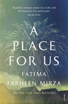 Fatima Farheen Mirza - A Place for Us