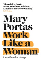 Mary Portas, Portas Mary - Work Like a Woman