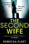 Rebecca Fleet - The Second Wife