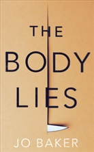 Jo Baker - The Body Lies