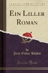 Paul Oskar Höcker - Ein Liller Roman (Classic Reprint)
