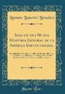 Lorenzo Boturini Benaduci - Idea de una Nueva Historia General de la América Septentrional