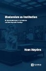Hans Hayden - Modernism as Institution