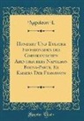 Napoleon I. - Hundert Und Etliche Fanfaronaden des Corsikanischen Abentheurers Napoleon Buona-Parte, Ex Kaisers Der Franzosen (Classic Reprint)