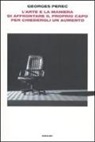 Georges Perec - L'arte e la maniera di affrontare il proprio capo per chiedergli un aumento