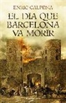 El dia que Barcelona va morir