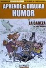 APRENDE A DIBUJAR HUMOR: LA CABEZA