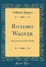 Wilhelm Tappert - Richard Wagner