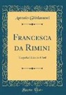 Antonio Ghislanzoni - Francesca da Rimini