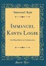 Immanuel Kant - Immanuel Kants Logik